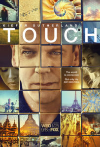 Promo poster for the show "Touch"