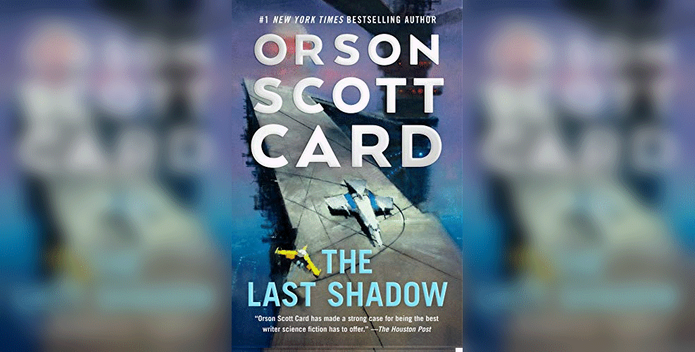 Orson Scott Card The Last Shadow